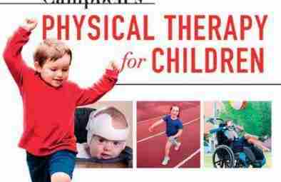 Campbell’s Physical Therapy for Children Прекрасный мануал по физической терапии для детей. В книге…